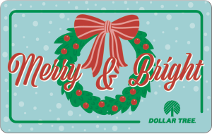 Dollar Tree Merry and Bright Gift Card